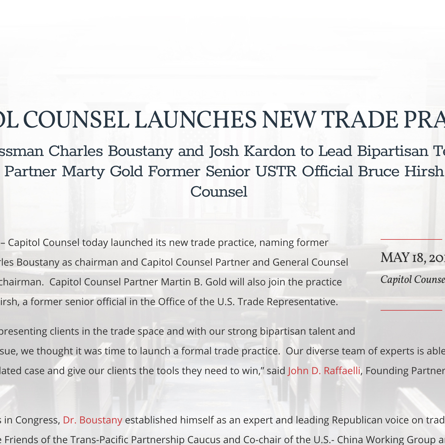 http://www.capitolcounsel.com/capitol-counsel-launches-new-trade-practice-former-congressman-charles-boustany-and-josh-kordon-to-lead-bipartisan-team-joined-by-capitol-counsel-partner-marty-gold-former-senior-ustr-official-bruce/